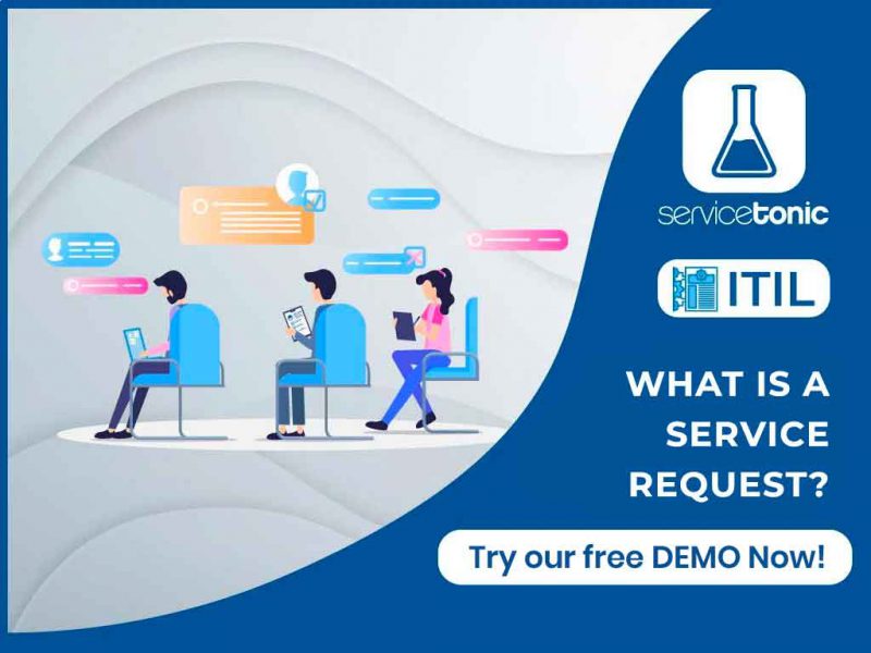 what-is-a-service-request-and-how-to-manage-it-servicetonic